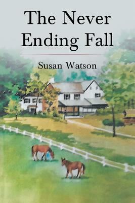 The Never Ending Fall by Susan Watson