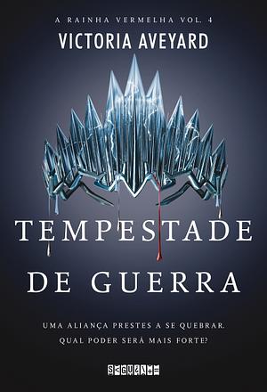 Tempestada de Guerra by Victoria Aveyard