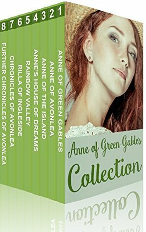 Anne of Green Gables Collection by L.M. Montgomery
