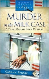 Murder in the Milk Case by Candice Speare Prentice