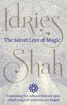 The Secret Lore of Magic by Idries Shah