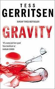 Gravity by Tess Gerritsen by Tess Gerritsen, Tess Gerritsen