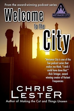 Welcome to the City by Chris Lester