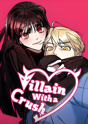 Villain with a Crush by Seyoon