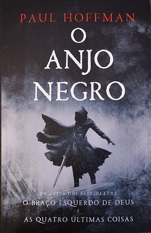 O Anjo Negro by Paul Hoffman