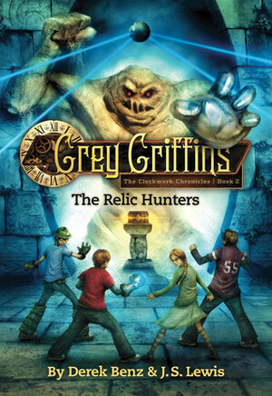 The Relic Hunters by J.S. Lewis, Derek Benz