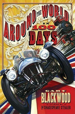 Around the World in 100 Days by Gary Blackwood