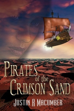 Pirates of the Crimson Sand by Justin R. Macumber