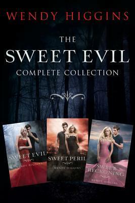The Sweet Evil Complete Collection: Sweet Evil, Sweet Peril, Sweet Reckoning by Wendy Higgins