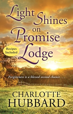 Light Shines on Promise Lodge by Charlotte Hubbard