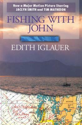 Fishing with John by Edith Iglauer