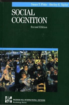 Social Cognition by Susan T. Fiske, Shelley E. Taylor