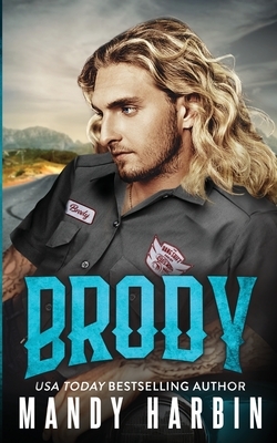 Brody: The Bang Shift Series by Mandy Harbin