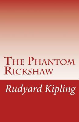 The Phantom Rickshaw by Rudyard Kipling