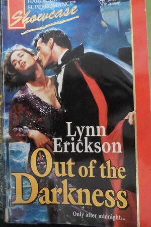 Out of the Darkness by Lynn Erickson