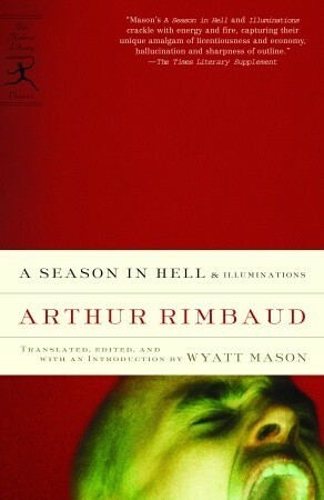 A Season in Hell & Illuminations by Arthur Rimbaud, 王道乾, Wyatt Mason