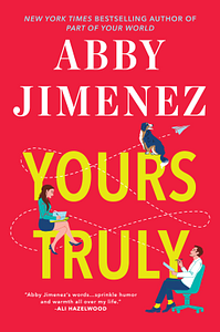 Yours Truly by Abby Jimenez