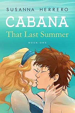 That Last Summer  by Susanna Herrero