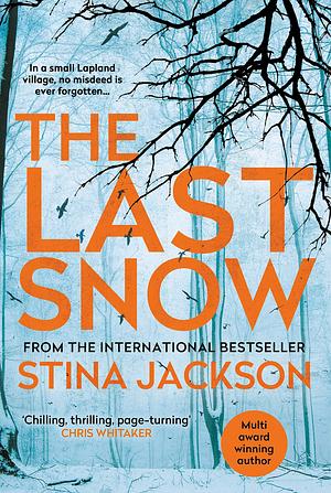 The Last Snow by Stina Jackson