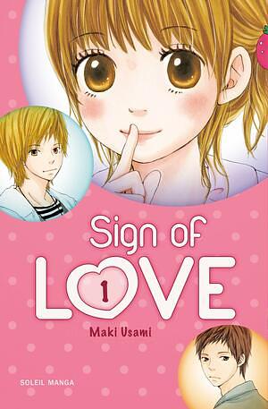 Love Sign Vol. 1 by Maki Usami