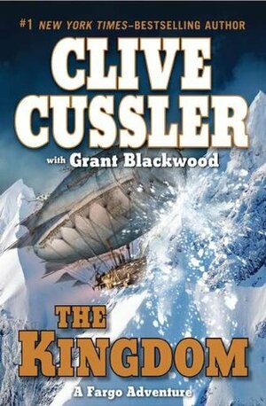 The Kingdom by Grant Blackwood, Clive Cussler