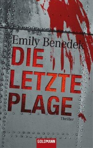 Die Letzte Plage by Emily Benedek