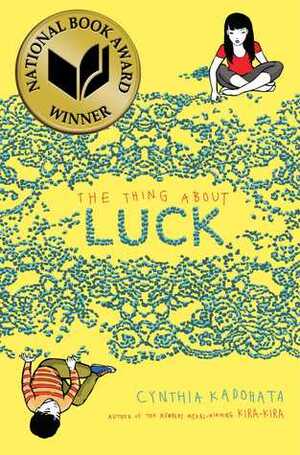 The Thing About Luck by Cynthia Kadohata