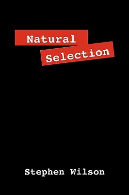 Natural Selection by Stephen Wilson