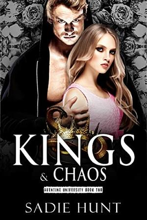 Kings & Chaos by Sadie Hunt
