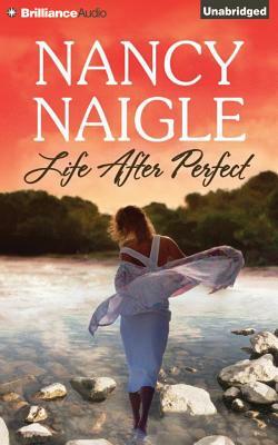 Life After Perfect by Nancy Naigle