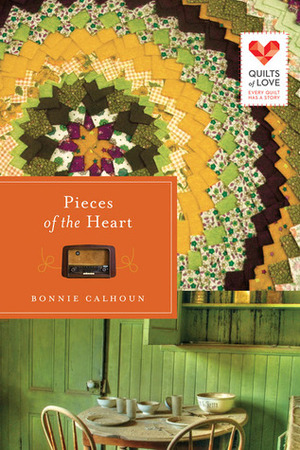 Pieces of the Heart by Bonnie S. Calhoun