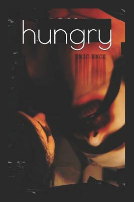 hungry: A Cannibal Cookbook by Eric Enck