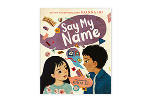Say My Name by Joanna Ho