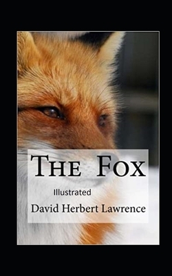 The Fox Illustrated by D.H. Lawrence