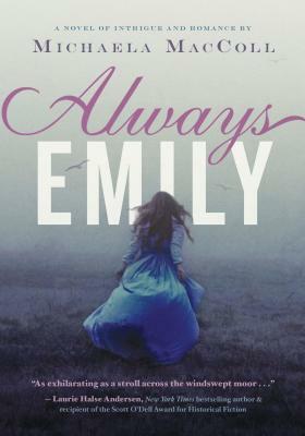 Always Emily by Michaela MacColl