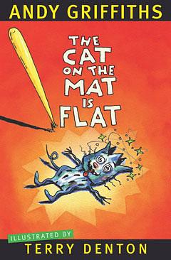 The Cat on the Mat is Flat by Andy Griffiths, Terry Denton