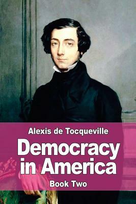 Democracy in America by Alexis de Tocqueville