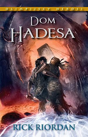 Dom Hadesa by Rick Riordan