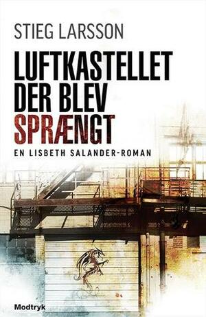 Luftkastellet der blev sprængt by Stieg Larsson