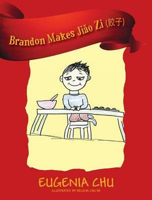 Brandon Makes Ji&#462;o Zi (&#39171;&#23376;) by Eugenia Chu