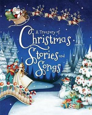 A Treasury Of Christmas Stories And Songs by Michael Diggle, Parragon Books, Parragon Books, Kathryn Davies