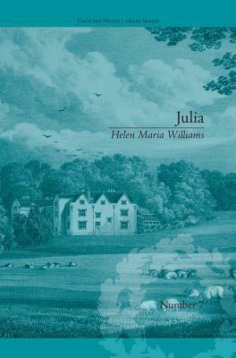 Julia: By Helen Maria Williams by Natasha Duquette