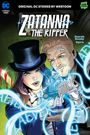 Zatanna & the Ripper Vol. 2 by Sarah Dealy