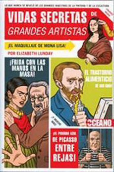 Vidas secretas de grandes artistas: lo que nunca se reveló de los grandes maestros de la pintura y la escultura by Elizabeth Lunday