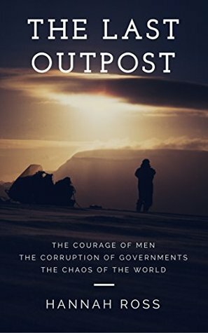 The Last Outpost (Frozen World, #1) by Hannah Ross