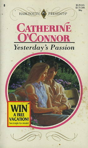 Yesterday's Passion by Catherine O'Connor