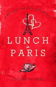 Lunch in Paris: A Love Story, with Recipes by Elizabeth Bard
