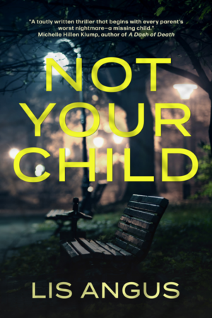 Not Your Child by Lis Angus