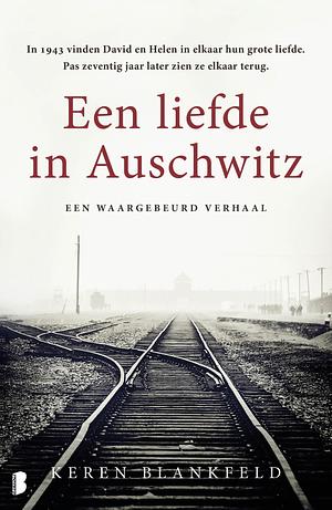 Een liefde in Auschwitz by Keren Blankfeld