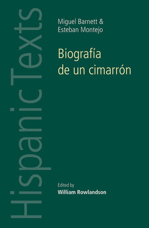 Biografía de un cimarrón by Miguel Barnett, Esteban Montejo, William Rowlandson